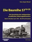 Hans-Jürgen Wenzel - Die Baureihe 57.10-35
