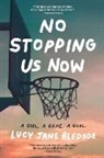 Lucy Jane Bledsoe - No Stopping Us Now