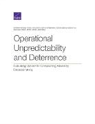 Alyssa Demus, Alyssa A Demus, Abby Doll, Derek Eaton, Bryan Frederick, Michelle Grise... - Operational Unpredictability and Deterrence