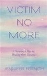 Jennifer French - Victim No More