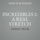 Disney Press, Carla Jablonski, Lisa Flanagan - Incredibles 2: A Real Stretch: An Elastigirl Prequel Story (Audio book)