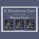 Monica Ferris, Susan Boyce - A Murderous Yarn (Audio book)