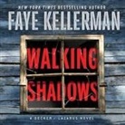 Faye Kellerman, Mitch Greenberg, Mitchell Greenberg - Walking Shadows: A Decker/Lazarus Novel (Audio book)