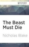 Nicholas Blake, Kris Dyer - The Beast Must Die (Audio book)