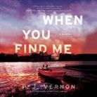 P. J. Vernon, Amy Mcfadden, Bahni Turpin - When You Find Me (Livre audio)