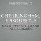 Matthew Costello, Neil Richards, Neil Dudgeon - Cherringham, Episodes 7-9: A Cosy Crime Series Compilation (Hörbuch)