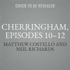 Matthew Costello, Neil Richards, Neil Dudgeon - Cherringham, Episodes 10-12: A Cosy Crime Series Compilation (Hörbuch)