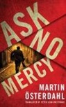 Martin Österdahl, James Patrick Cronin - Ask No Mercy (Hörbuch)