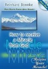 Reinhard Bonnke - How to Receive a Miracle from God (Audio book)