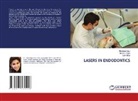 Mandeep Kaur, Litik Mittal, Munish Singla - LASERS IN ENDODONTICS