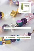 Salimata Traoré Rawlings - Le Talisman - Wagadem Setam