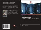 Ildar Enikeev - Lectures sur la théorie des équations différentielles ordinaires