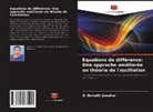 G. Gomathi Jawahar - Equations de différence: Une approche améliorée en théorie de l'oscillation