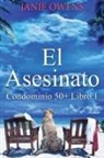 Janie Owens, Anabella Ibarrola - El Asesinato