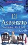Janie Owens, Anabella Ibarrola - El Asesinato