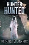 Richard M. Ankers - Hunter Hunted