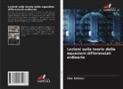 Ildar Enikeev - Lezioni sulla teoria delle equazioni differenziali ordinarie