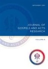 Chris Armitage, David Matson, Peter Bolt - Journal of Gospels and Acts Research Volume 5