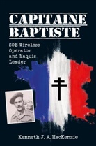 Kenneth J. A.  MacKenzie, Kenneth J. A. MacKenzie, Kenneth J. A. MacKenzie - Capitaine Baptiste