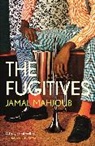 Jamal Mahjoub - The Fugitives