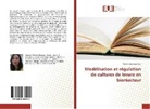Marwa Banawaz - Modélisation et régulation de cultures de levure en bioréacteur