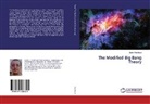 Salah Mabkhout - The Modified Big Bang Theory