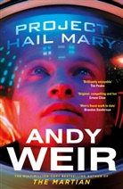 Andy Weir, Weir Andy - Project Hail Mary