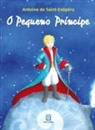 Antoine de Saint-Exupéry - O pequeno príncipe