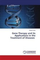 Bekele Kindie - Gene Therapy and its Applications in the Treatment of Diseases