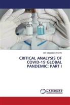 Mangesh Phate - CRITICAL ANALYSIS OF COVID-19 GLOBAL PANDEMIC: PART I
