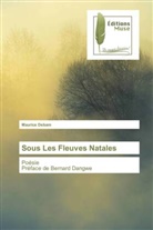 Maurice Debam - Sous Les Fleuves Natales