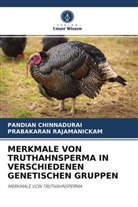 Pandia Chinnadurai, Pandian Chinnadurai, PRABAKARAN RAJAMANICKAM - MERKMALE VON TRUTHAHNSPERMA IN VERSCHIEDENEN GENETISCHEN GRUPPEN