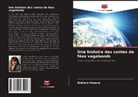 Gulnara Imaeva - Une histoire des contes de fées vagabonds
