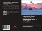Michael Elles Moreno - Transports publics, modernisation et problèmes urbains à Carthagène