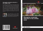 Jules Banaken - Managing corporate defaults in the CEMAC zone