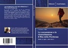 Francesco Polliani - La conversione e la riconciliazione. Il Rito della Penitenza