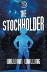 William Walling - The Stockholder