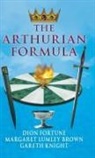Margaret Lumley Brown, Dion Fortune, Gareth Knight - The Arthurian Formula