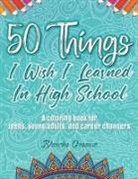 Blanche Greaux - 50 Things I Wish I Learned In High School