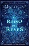 Marie Lu - El reino del revés