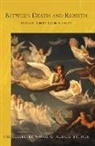 Rudolf Steiner - Between Death and Rebirth
