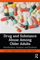 Ann Marie Pagliaro, Ann Marie (University of Alberta Pagliaro, Louis A. Pagliaro, Louis A. (University of Alberta Pagliaro, Louis A. Pagliaro Pagliaro, Pagliaro Ann Marie - Drug and Substance Abuse Among Older Adults