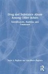 Ann Marie Pagliaro, Ann Marie (University of Alberta Pagliaro, Louis A. Pagliaro, Louis A. (University of Alberta Pagliaro, Louis A. Pagliaro Pagliaro, Pagliaro Ann Marie - Drug and Substance Abuse Among Older Adults