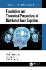 Michael Salas Mcneese, Mica R. Endsley, Endsley Mica R., Michael McNeese, Eduardo Salas - Foundations and Theoretical Perspectives of Distributed Team Cognition
