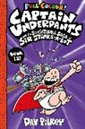 Dav Pilkey, Pilkey Dav, Dav Pilkey, Pilkey Dav - Captain Underpants and the Sensational Saga of Sir Stinks-a-Lot Colour