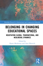 Karen (Depaul University Monkman, Ann Frkovich, Ann (Concordia University Frkovich, Karen Monkman, Karen (Depaul University Monkman, Monkman Karen - Belonging in Changing Educational Spaces