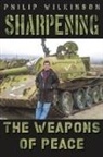 Philip Wilkinson - Sharpening the Weapons of Peace