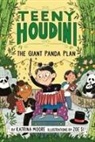 Katrina Moore, MOORE KATRINA, Zoe Si - Teeny Houdini #3: The Giant Panda Plan