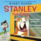 Bobby Bones, TBD, Stephanie Laberis - Stanley the Dog: The First Day of School