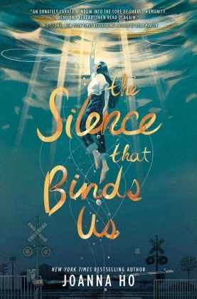 Joanna Ho,  HO JOANNA - The Silence that Binds Us